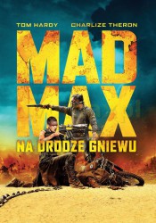 poster Mad Max: Na drodze gniewu 3D  (2015)