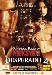 poster Pewnego Razu w Meksyku: Desperado 2